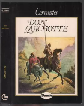 Couverture du produit · L'Ingénieux hidalgo Don Quichotte de la Manche (Galaxie)