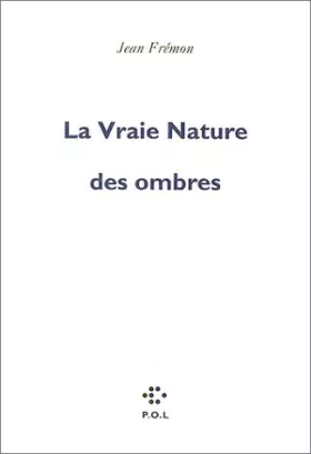 Couverture du produit · La vraie nature des ombres