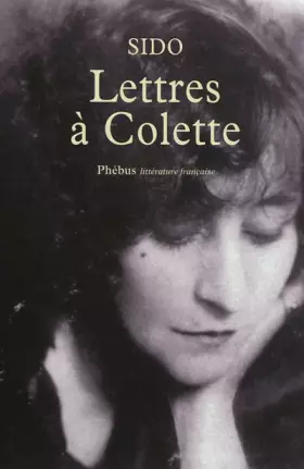 Couverture du produit · Lettres à Colette, 1903-1912