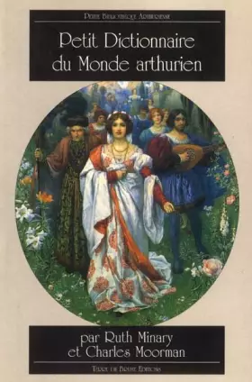 Couverture du produit · Petit dictionnaire du monde arthurien