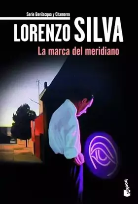 Couverture du produit · La marca del meridiano: Serie Bevilacqua y Chamorro: 8 (Crimen y misterio)