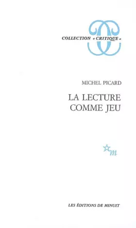 Couverture du produit · La Lecture comme jeu : Essai sur la littérature