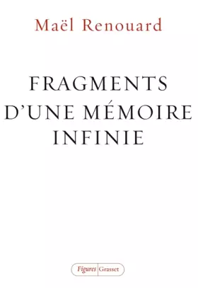 Couverture du produit · Fragments d'une mémoire infinie