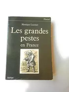 Couverture du produit · Grandes Pestes en France (les)