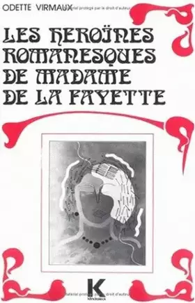 Couverture du produit · Les héroïnes romanesques de Madame de La Fayette