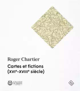 Couverture du produit · Cartes et fictions (XVIe-XVIIIe siecle)