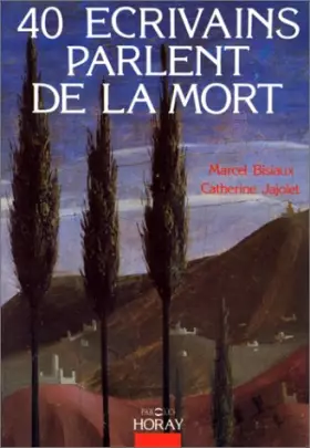 Couverture du produit · 40 écrivains parlent de la mort