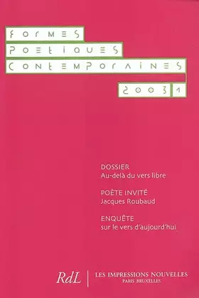Couverture du produit · Formes Poétiques Contemporaines, N° 1 / 2003 : Au delà du vers libre