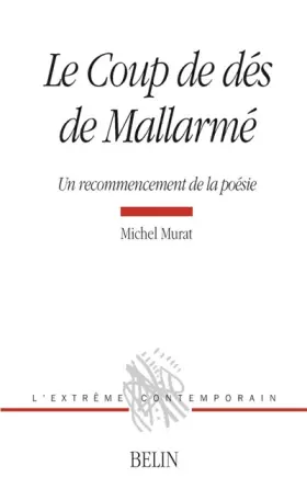 Couverture du produit · Le Coup de dés de Mallarmé: Un recommencement de la poésie