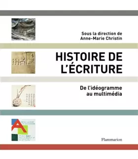 Couverture du produit · Histoire de l'écriture : De l'idéogramme au multimédia
