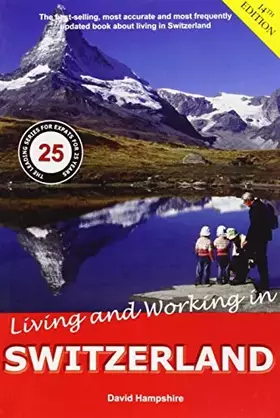 Couverture du produit · Living & Working in Switzerland: A Survival Handbook