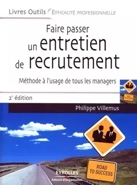Couverture du produit · Faire passer un entretien de recrutement: Méthode à l'usage de tous les managers