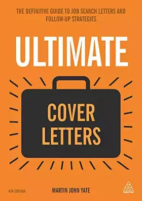 Couverture du produit · Ultimate Cover Letters: The Definitive Guide to Job Search Letters and Follow-up Strategies (Ultimate Series)