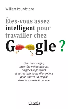 Couverture du produit · Êtes-vous assez intelligent pour travailler chez Google ?