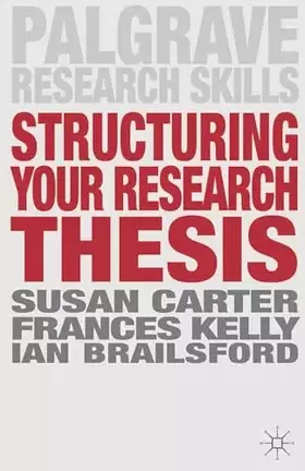 Couverture du produit · Structuring Your Research Thesis (Palgrave Research Skills)