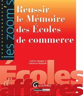 Couverture du produit · Réussir le mémoire des écoles de commerce