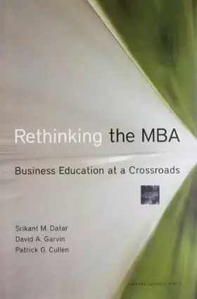 Couverture du produit · Rethinking the MBA: Business Education at a Crossroads