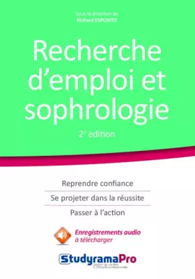 Couverture du produit · Recherche d'emploi et sophrologie: Reprendre confiance, se projeter dans la réussite, passer à l'action