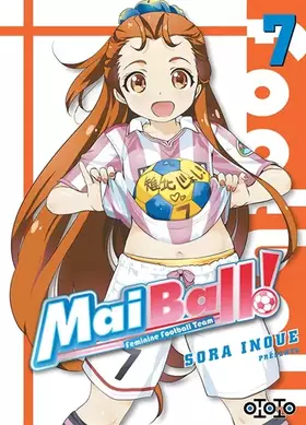 Couverture du produit · Mai Ball ! T07