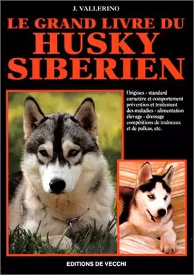 Couverture du produit · Le Grand Livre du Husky sibérien