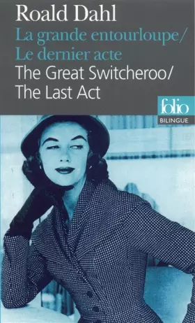 Couverture du produit · La Grande entourloupe/The Great Switcheroo - Le Dernier acte/ The Last Act