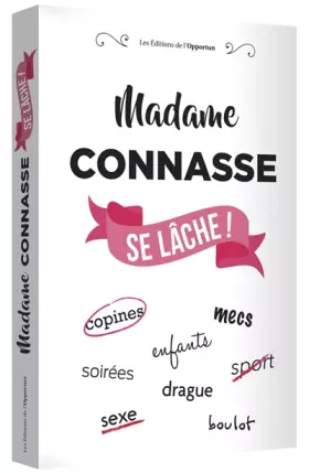 Couverture du produit · Madame Connasse se lâche !