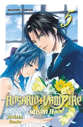 Couverture du produit · Rosario + Vampire, Saison 2, Tome 5 :