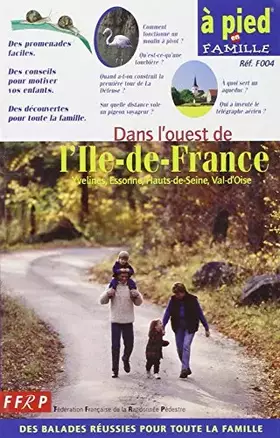 Couverture du produit · A pied en famille : Dans l'Ouest de l'Île-de-France