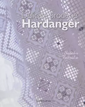 Couverture du produit · DELICATE BRODERIE HARDANGER