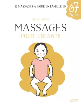 Couverture du produit · Massages pour enfants: 12 massages à faire en famille en 7 minutes