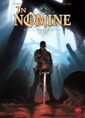Couverture du produit · In Nomine, tome 1 : Demain est à Dieu