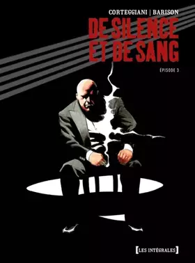 Couverture du produit · De Silence et de Sang - Intégrale Tome 03: Chapitres 11 à 14