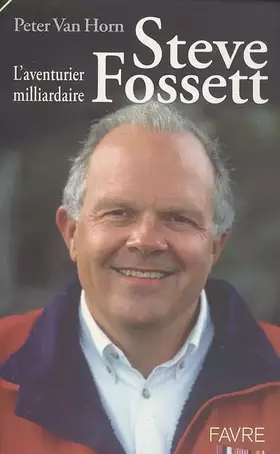 Couverture du produit · Steve Fossett l'aventurier milliardaire