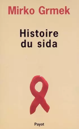Couverture du produit · Histoire du sida : Début et origine d'une pandémie actuelle