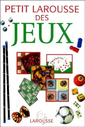 Couverture du produit · Petit Larousse des jeux : Les règles de 500 jeux