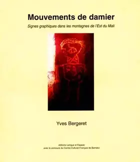 Couverture du produit · Mouvements de damier, dispersion, déplacement : Signes graphiques dans les montagnes de l'Est du Mali