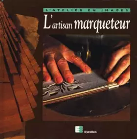 Couverture du produit · Artisan marqueteur