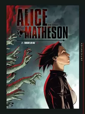 Couverture du produit · Alice Matheson T06: L'Origine du mal