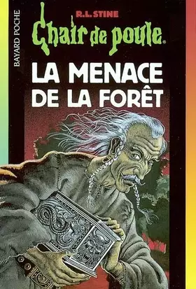 Couverture du produit · Chair de poule, numéro 33 : La Menace de la forêt