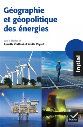 Couverture du produit · Géographie et géopolitique des énergies