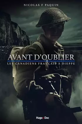 Couverture du produit · Avant d'oublier: Les Canadiens-français à Dieppe