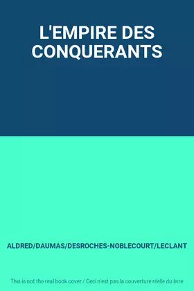 Couverture du produit · L'EMPIRE DES CONQUERANTS