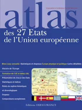 Couverture du produit · Atlas des 27 Etats de l'Union européenne : Cartes, statistiques et drapeaux