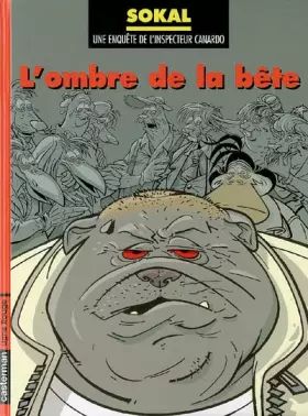 Couverture du produit · Une enquête de l'inspecteur Canardo, Tome 16 : L'ombre de la bête