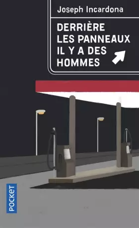 Couverture du produit · Derrière les panneaux, il y a des hommes