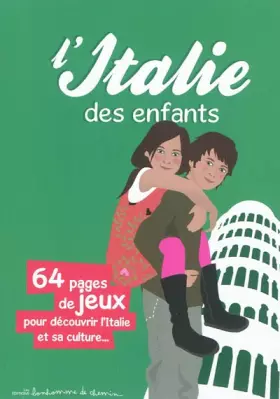 Couverture du produit · L' Italie des enfants : 64 pages de jeux pour découvrir l'Italie et sa culture...