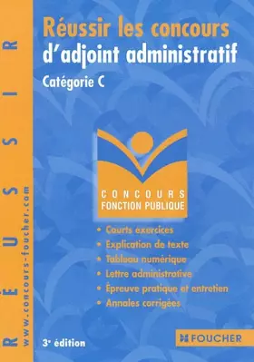 Couverture du produit · Concours Fonction publique : Réussir les concours d'adjoint administratif. Catégorie C, Concours de la Fonction Publique