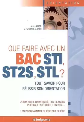 Couverture du produit · Que faire avec un Bac STI, ST2S, STL ?