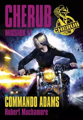 Couverture du produit · Cherub, Tome 17 : Commando Adams