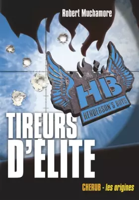 Couverture du produit · Henderson's Boys, tome 6 : Tireurs d'élite